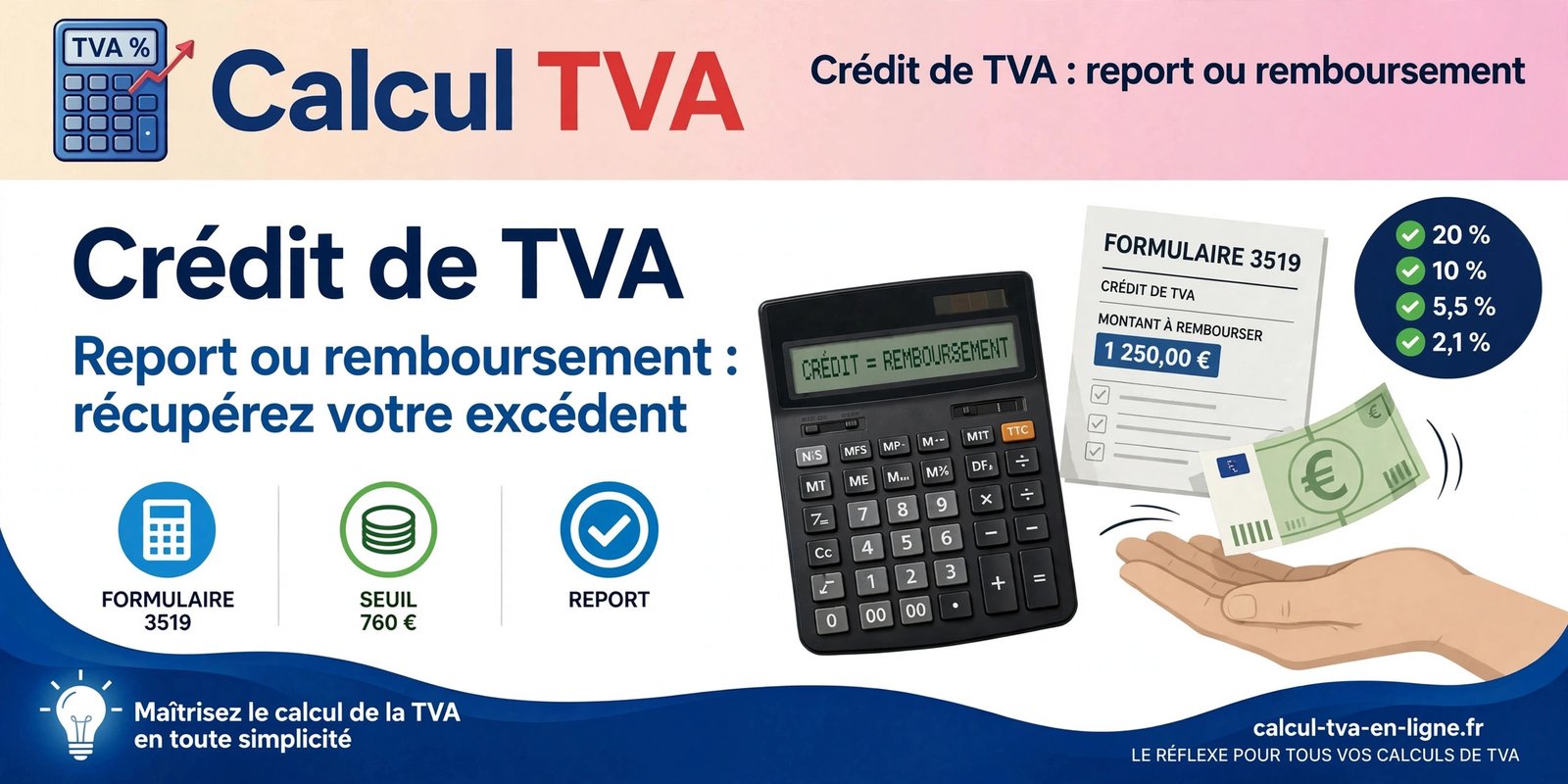 Crédit de TVA : report ou remboursement — le guide complet 2026