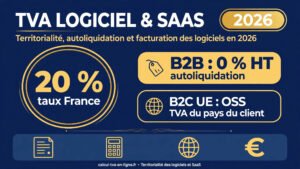 Read more about the article TVA logiciel : règles 2026 SaaS, licences et facturation