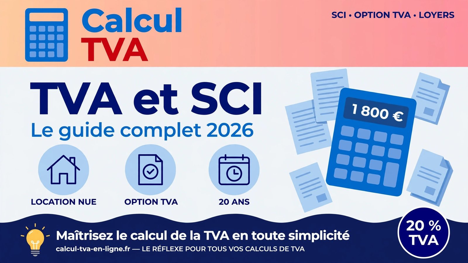 Infographie sur la TVA des SCI : immeuble de bureaux, calculatrice affichant 1 800 € et badge 20 % TVA — guide 2026