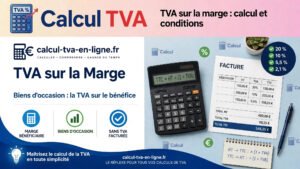 Read more about the article TVA sur la marge : calcul, conditions et exemples 2026